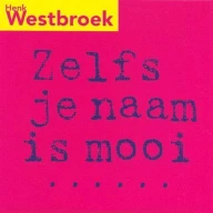 Zelfs Je Naam Is Mooi