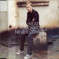If Tomorrow Never Comes